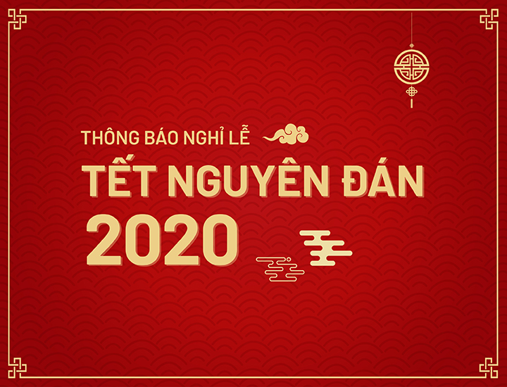 THÔNG BÁO V/v Nghỉ Tết Nguyên Đán Canh Tý năm 2020